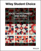 Adult Development & Aging: Biophsychosocial Perspectives