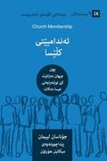 Church Membership (Kurdish): How the World Knows Who Represents Jesus (in Kurdo)
