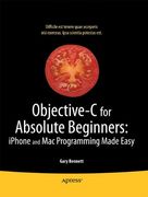 objective-c for absolute beginners,iphone and mac programming made easy (en Inglés)