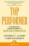 Top Performer: El Secreto de La Energia Interior y La Motivacion Permanente (in Spanish)