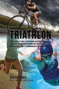 Muskelaufbau-Rezepte vor und nach dem Triathlon: Lerne, deine Leistung zu verbessern und dich schneller zu erholen, indem du deinen Korper mit kraftvo (en Alemán)