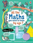 All the Maths you Need to Know by age 7 (All you Need to Know by age 7) 