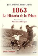 1863 la Historia de la Pelota