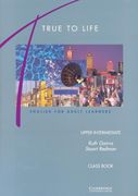 True to Life Upper-Intermediate Class Book (en Inglés)