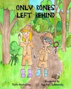 Only Bones Left Behind (en Inglés)