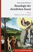 Ikonologie Der Christlichen Kunst: Band 3: Bildkunst Der Neuzeit (en Alemán)