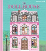 The Dollhouse: A Pop-Up and Play Book: Pop-Up and Lift-The-Flap Book (en Inglés)