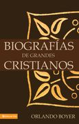 Biografias de grandes cristianos [Libro]