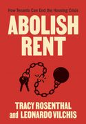 Abolish Rent: How Tenants Can End the Housing Crisis (en Inglés)