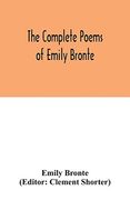 The Complete Poems of Emily Bronte (en Inglés)