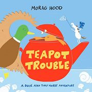 Teapot Trouble: A Duck and Tiny Horse Adventure (en Inglés)