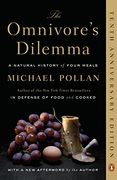 The Omnivore's Dilemma: A Natural History of Four Meals (en Inglés)