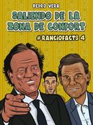 Ranciofacts 4. Saliendo de la Zona de Confort (in Spanish)