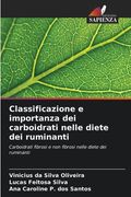 Classificazione e importanza dei carboidrati nelle diete dei ruminanti (in Italian)