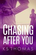Chasing After You (en Inglés)
