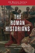 The Roman Historians (en Inglés)