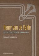 Henry van de Velde: Selected Essays, 1889–1914 (Texts & Documents) (en Inglés)
