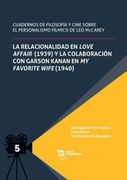 La Relacionalidad en Love Affair (1939) y la Colaboración con Garson Kanan en my Favorite Wife (1940)
