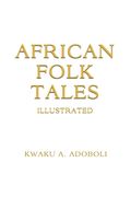 African Folk Tales (en Inglés)