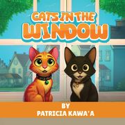 Cats in the Window. A Purr-fectly Fun Rhyming Story About Two Curious Cats, Friendship, and the Joy of Home (en Inglés)