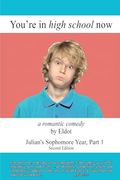 You're in High School Now: Julian's Sophomore Year, Part 1 (en Inglés)