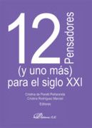 12 Pensadores (y uno Más) Para el Siglo xxi