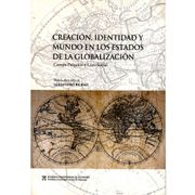 creacion identidad y mundo en los estados de la globalizacion