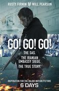 Go! Go! Go!: The SAS. The Iranian Embassy Siege. The True Story (en Inglés)