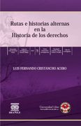 Rutas E Historias Alternas en la Historia de los Derechos