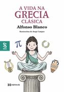 A Vida na Grecia Clásica (Infantil e Xuvenil - Coñecemento - Seica) (en Gallego)