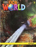 Our World 3: Workbook (en Inglés)