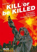 Kill or be Killed. Band 3: Buch 3 (in German)