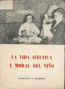 La vida afectiva y moral del niño