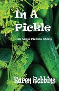 In A Pickle: An Annie Pickels Story (en Inglés)