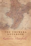 The Urewera Notebook by Katherine Mansfield (en Inglés)