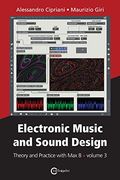 Electronic Music and Sound Design - Theory and Practice With max 8 - Volume 3 (Paperback or Softback) (en Inglés)