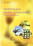 Marketing Para Hoteles y Restaurantes en los Nuevos Escenarios (in Spanish)