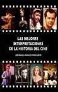 Mejores interpretaciones de la historia del cine