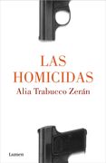 Las Homicidas / When Women Kill (in Spanish)