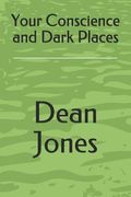 Your Conscience and Dark Places (en Inglés)