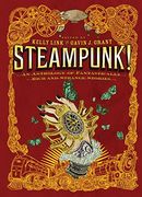 Steampunk! An Anthology of Fantastically Rich and Strange Stories (en Inglés)