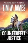 Counterfeit Justice: Action Adventure Western