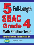 5 Full-Length SBAC Grade 4 Math Practice Tests: The Practice You Need to Ace the SBAC Math Test (en Inglés)