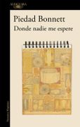Donde Nadie Me Espere - Piedad Bonnett - Alfaguara