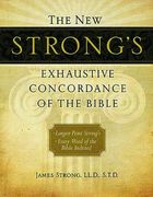 The new Strong's Exhaustive Concordance of the Bible (en Inglés)