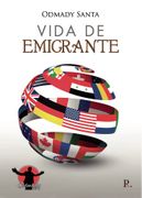 Vida de Emigrante (in Spanish)