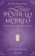 Péndulo Hebreo: El Poder de la Transformación