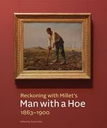 Reckoning With Millet's "Man With a Hoe," 1863–1900 (en Inglés)
