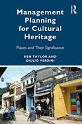 Management Planning for Cultural Heritage: Places and Their Significance (en Inglés)