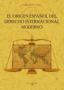 El Origen Español del Derecho Internacional Moderno